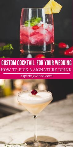 a cocktail in a glass with the words custom cocktail for your wedding how to pick a signature drink