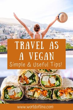 a woman standing in front of a window with her arms up and holding a hat over her head that says travel as a vegan simple & useful tips