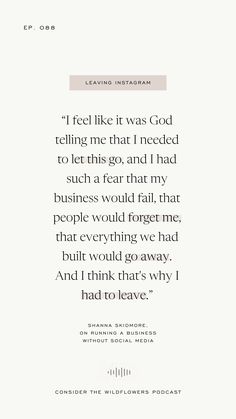 an image of a quote with the words i feel like it was god telling me that i needed to let this go, and i had such a fear that my business would fail