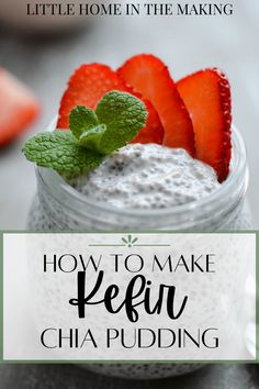 how to make kefir cha pudding in a jar with strawberries on top