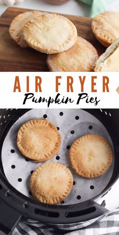 air fryer pumpkin pies with text overlay that reads air fryer pumpkin pies