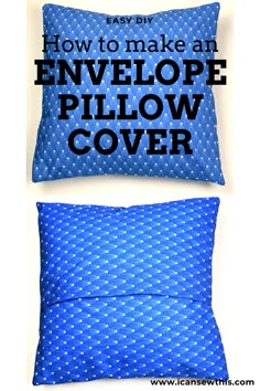 two pillows with the words how to make an envelope pillow cover