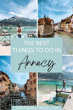 the best things to do in annecy, france