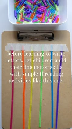 a clipboard with colored pencils in it and a quote about learning to write letters, let children build their fine motor skills with simple threading activities like this one