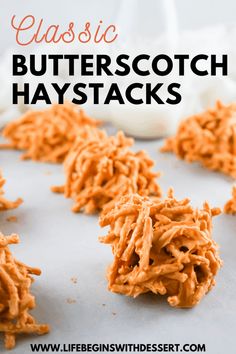 carrot haystacks on a baking sheet with the words classic butterscotch haystacks