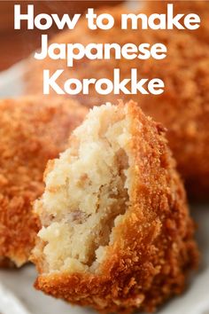 how to make japanese korokke on a white plate with text overlay that reads, how to make japanese korokke