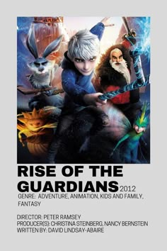 the movie poster for rise of the guardianss, starring characters from disney's animated film