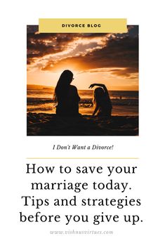 Tips and strategies to save your marriage when you're looking at divorce. Save your marriage today #saveyourmarriage #divorce