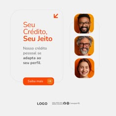 three people are smiling and looking at the camera, with an orange background that says seu credito, seu jetto, seu jeto