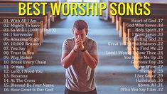 a man standing in a church with his hands clasped to his face and the words best worship songs on it