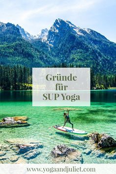 a person standing on a surfboard in the water with mountains in the background and text overlay reading guide for sup yoga