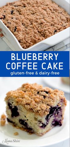 blueberry coffee cake on a plate with the words gluten free and dairy - free