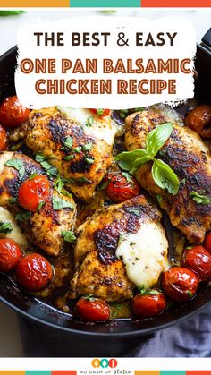 the best and easy one pan balsamic chicken recipe with tomatoes in a skillet