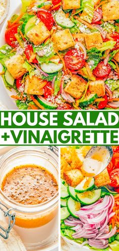 a collage of different salads and dressings with the words house salad + vinagretette