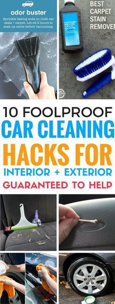 10 fool - proof car cleaning hacks for interior and exterior cleaners to help