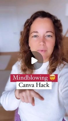 a woman pointing at the camera with an ad in front of her that reads mindblowing canva hack