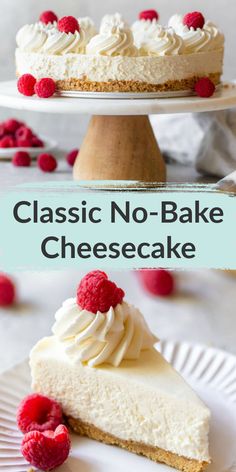 a cheesecake with raspberries on top and the words classic no - bake cheesecake above it