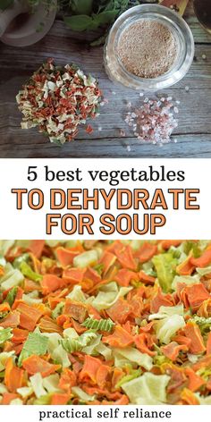 different types of vegetables with text overlay that says 5 best vegetables to dehydraate for soup