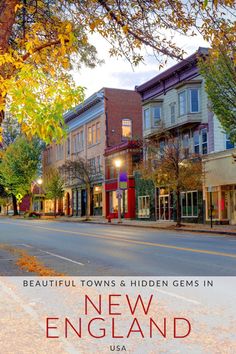 an image of new england usa with the words beautiful towns and hidden gems in it