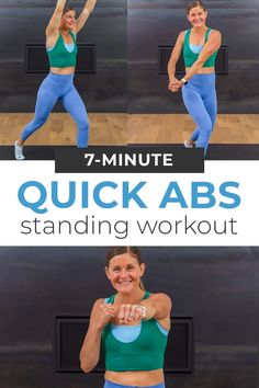 a woman doing an exercise with the words 7 minute quick abs standing workout on it