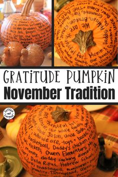 a collage of pictures with words written on pumpkins and the words,'grateful pumpkin a daily november tradition '