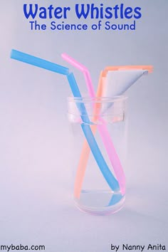 two blue and pink toothbrushes in a clear glass with the title water whistles the science of sound