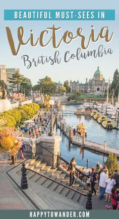 victoria british columbia with text overlay reading beautiful must - sees in victoria british columbia