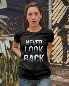 Never look back typography Ladies T-Shirt #sayinggiftShirt #sayingShirtWomen #sayingshirtmen#TypographyLover #Tshirt #Womenstshirt #Hoodie #Tank #Crewneck #Longsleevetshirt #BaseballTee #Cases #Mugs #Totes #fashion2020 #womenfashion2020 #fashionstyle2020 #Tshirt2020 #tshirtdesign2020Tried German Shepherd Mom Shirt, Dear Algebra, Best Wife Ever, German Shepherd Mom, Step Dad Gifts, Be Quiet, United We Stand, Never Look Back