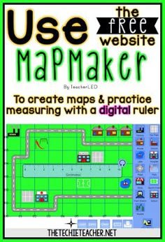 a map with the words use website map maker to create maps and practice measuring with a digital ruler