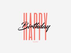 the words happy birthday written in black and red