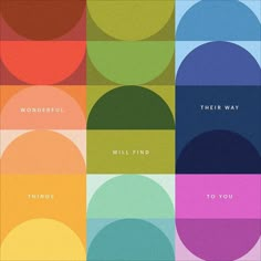 an image of different colored circles with the words wonderful, they're way to you