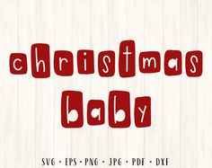 Christmas Baby Gifts, Baby Christmas Outfits, Christmas Kidscrafts, Winter Mugs, Baby Cut, Christmas Decals, Clipart Christmas, Sublimation Files, Baby Christmas Outfit