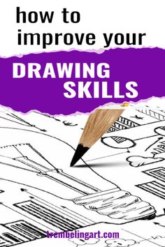 how to improve your drawing skills