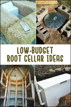 several different pictures with the words low budget root cellar ideas