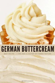 a close up of a cupcake with frosting on top and the words german buttercream above it