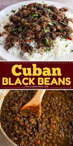 the recipe for cuban black beans is shown in two different pictures, one with rice and another with meat