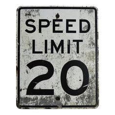 an old speed limit sign is displayed on a white background with the words, speed limit 20