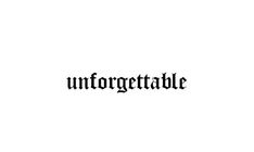 the word unforetable written in black ink