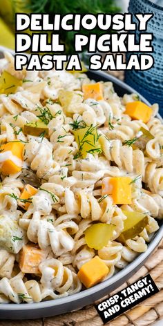 Dill pickle pasta salad with cheese cubes and fusilli pasta Pasta Salad With Dill, Pickles And Cheese, Hearty Salad Recipes, Salad With Dill, Zesty Salad