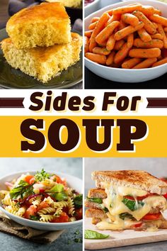 six different sides for soup with text overlay that reads, side dishes for soup