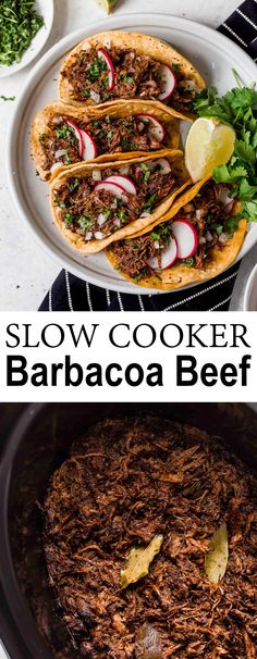 slow cooker barbacoa beef is the best way to use it for tacos and burritos