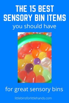 the 15 best sensory bin items you should have for great sensory bins