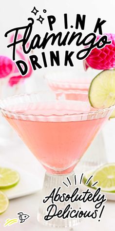 pink flamingos drink in a martini glass with limes around the rim and text overlay