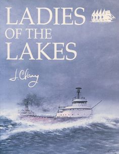 the cover of ladies of the lakes by l g king, with an image of a boat in rough water