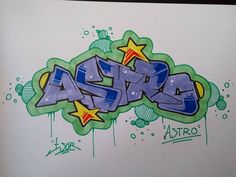 the word astra written in graffiti on a piece of paper with green and blue ink