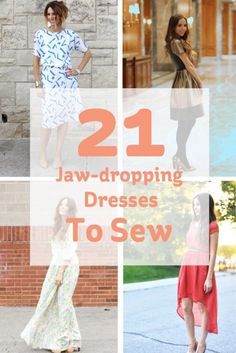 four different dresses with the words 21 jaw - dropping dresses to sew on them