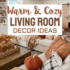 Warm Cozy Living Room, Neutral Living Room Colors, Coastal Farmhouse Living Room, Farmhouse Beach House, Cozy Living Room Warm, Neutral Room Decor, Cozy Living Room Decor Ideas