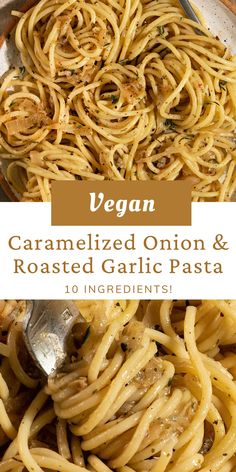 vegan caramelized onion and roasted garlic pasta