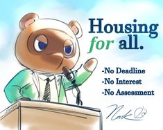 a teddy bear speaking at a podium with the words housing for all