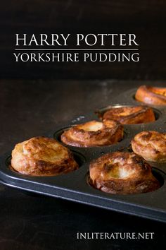 harry potter yorkshire puddings in a muffin tin on a black table with the title